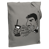 Холщовая сумка Show Me The Money, серая купить с нанесением логотипа оптом на заказ в интернет-магазине Санкт-Петербург